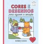Cores e Desenhos para Aquecer o Coração – Livro de colorir oficial Bobbie Goods